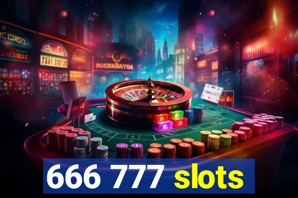 666 777 slots